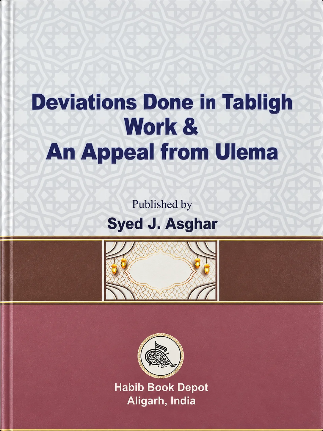 Deviations Done in Tabligh Work & An Appeal from Ulema
