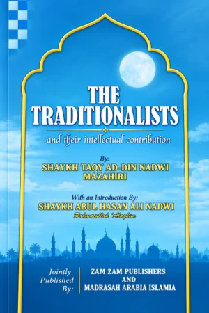 The Traditionalists and Their Intellectual Contribution